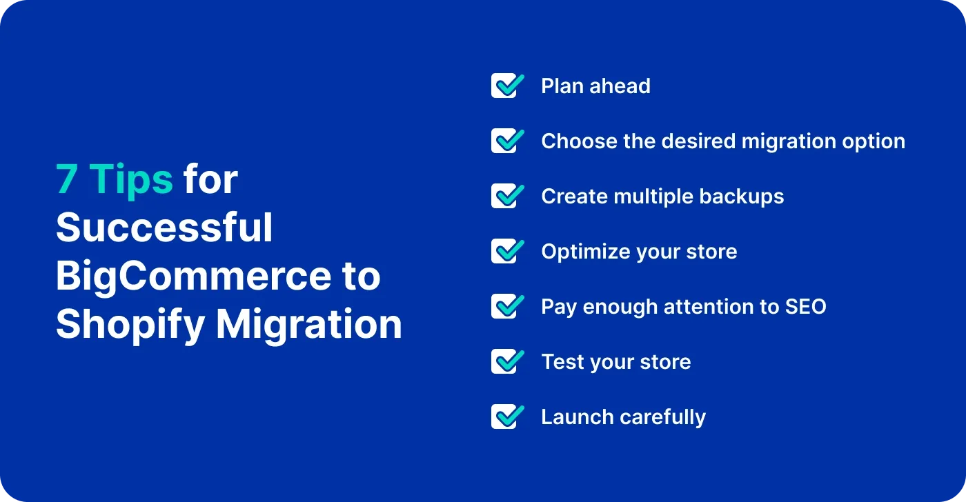 7 tips for successful BigCommerce to Shopify Migration 7 tips for successful BigCommerce to Shopify Migration