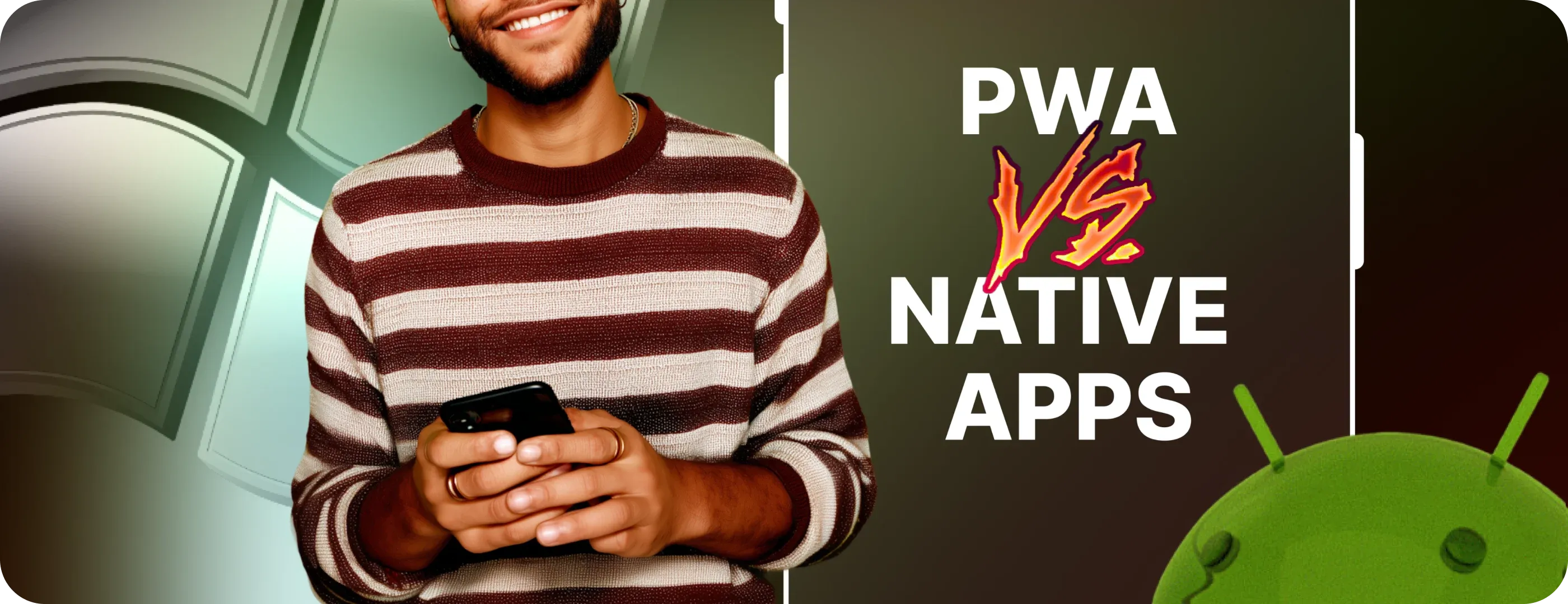 PWA vs Native Apps PWA vs Native Apps