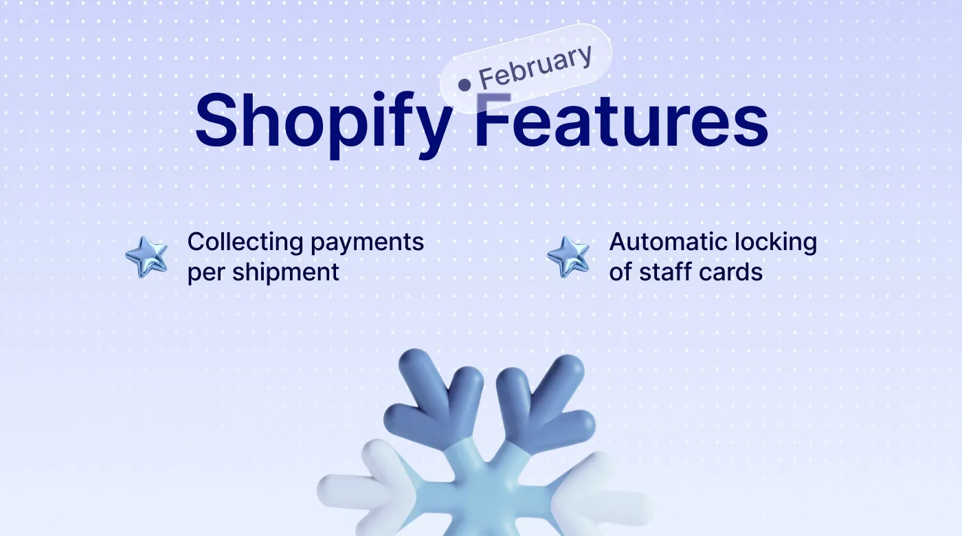 Shopify 2026 February features