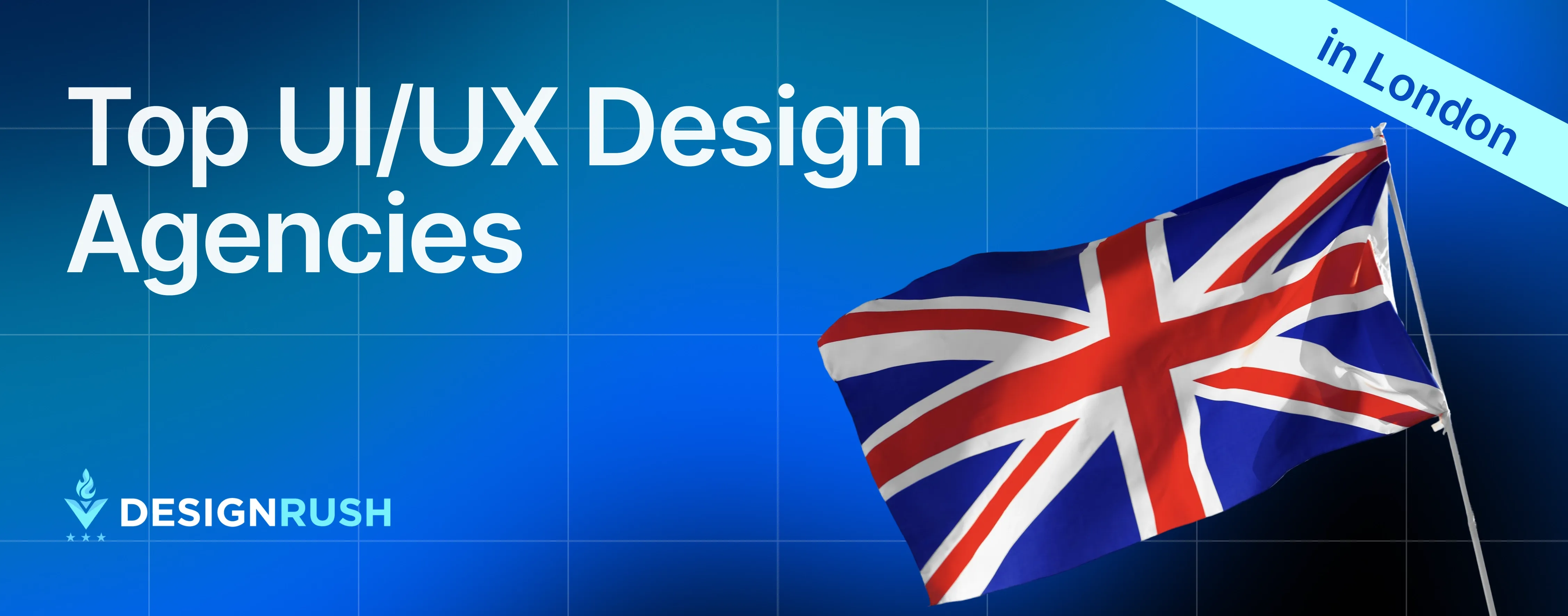 Top UI/UX Design Agencies in London