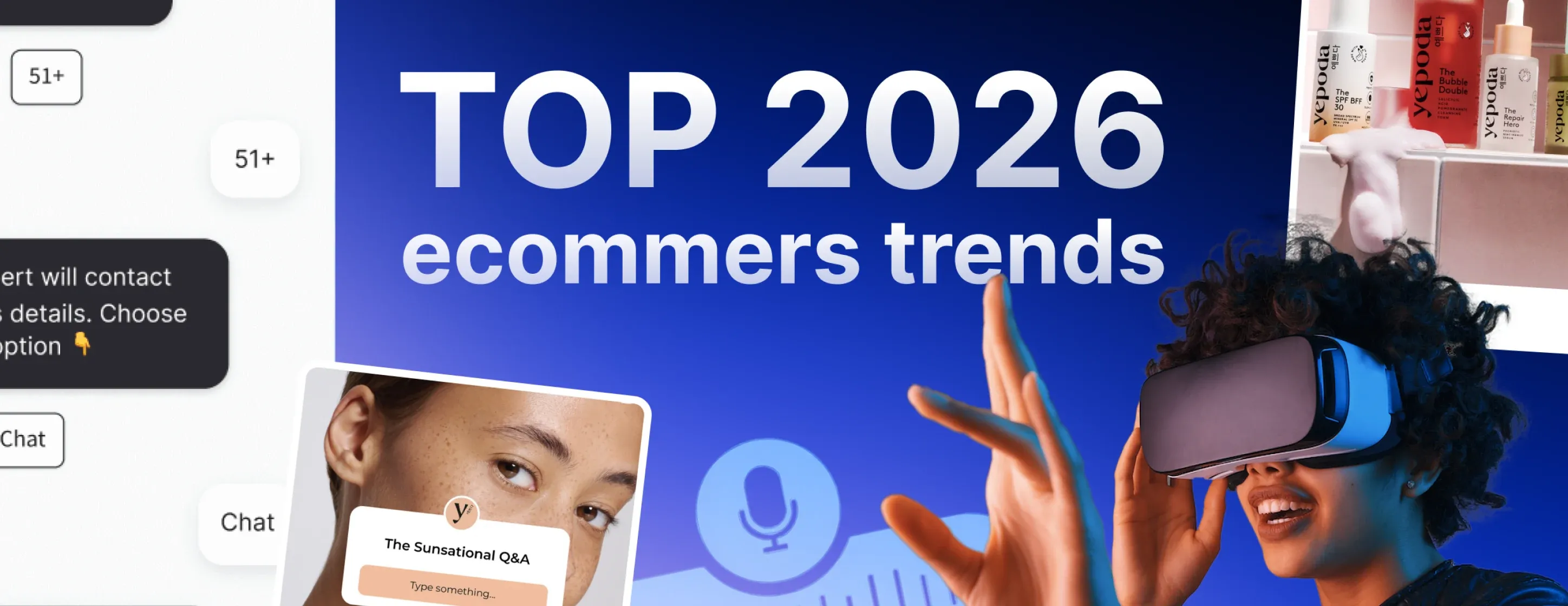 Top ecommerce trends that will reshape the industry in 2026 Top ecommerce trends that will reshape the industry in 2026